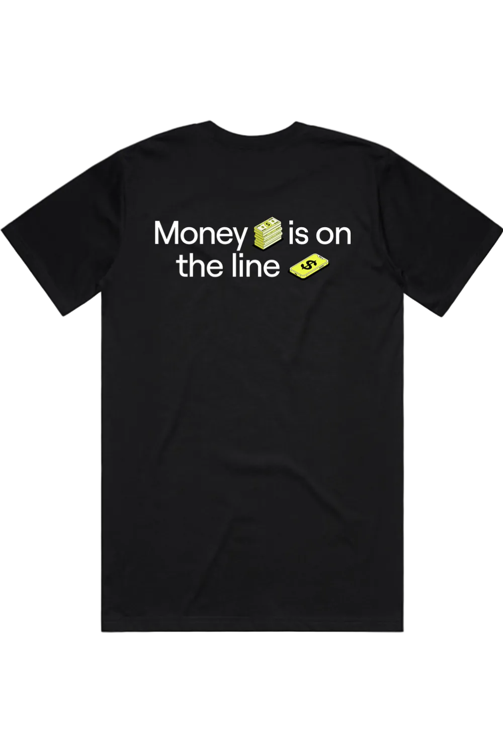 "Money is on the Line" Tee